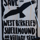 Save the West Berkeley Shellmound and Village Site Sign, Born To Drum 2018