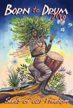 Born To Drum 2019: Seeds of our Freedon--Front (Art shows woman playing drums)