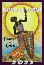 Born To Drum 2022: Triumph of Spirit Front (Art shows woman playing drums)